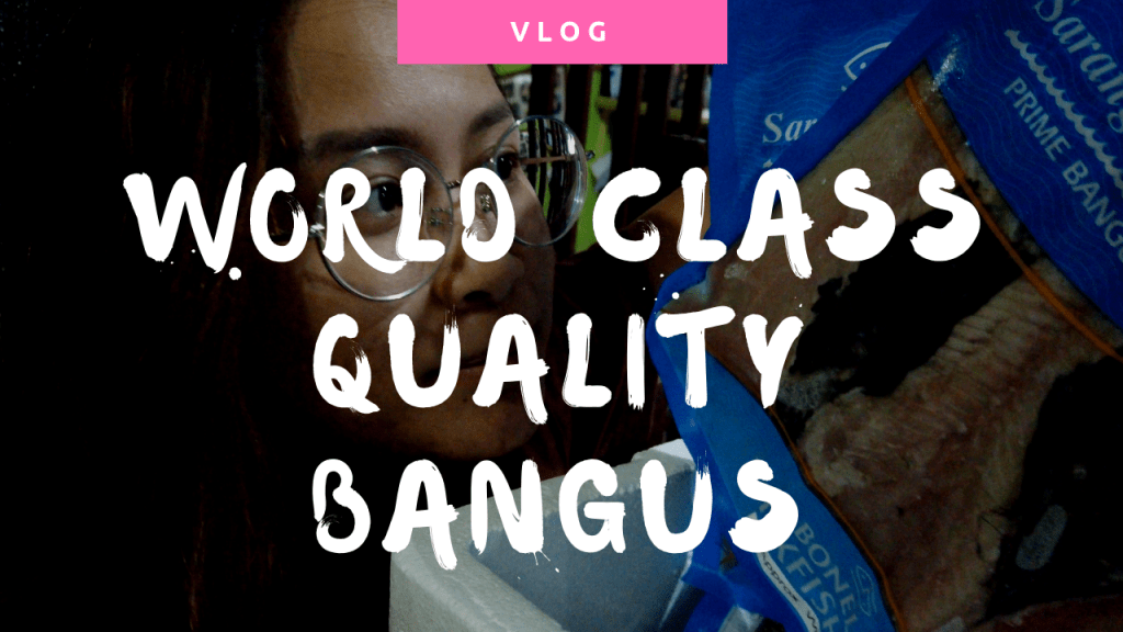 Tried a World Class Quality Bangus From The Largest Global&nbsp;Exporter